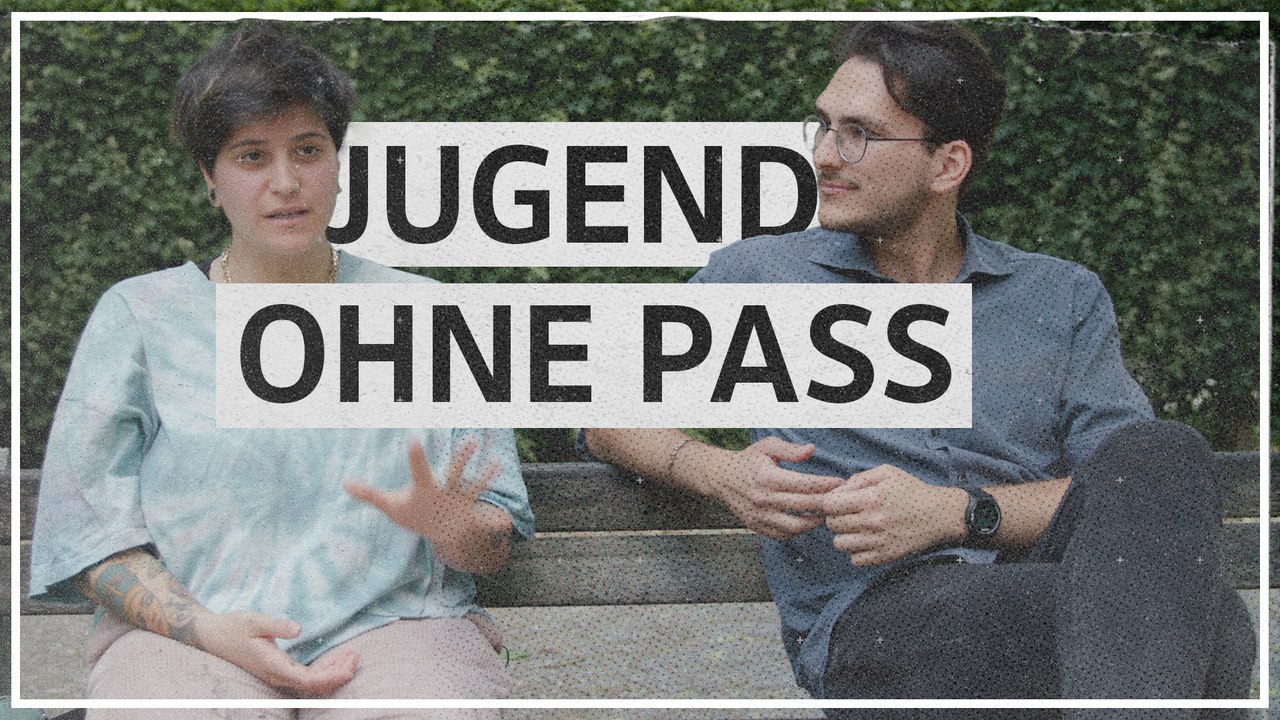 Jugend ohne Pass: „Ich fühl‘ mich nicht fremd, aber ich werde fremd gemacht“