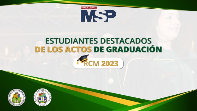 Estudiantes Destacados de los Actos de Graduación RCM 2023