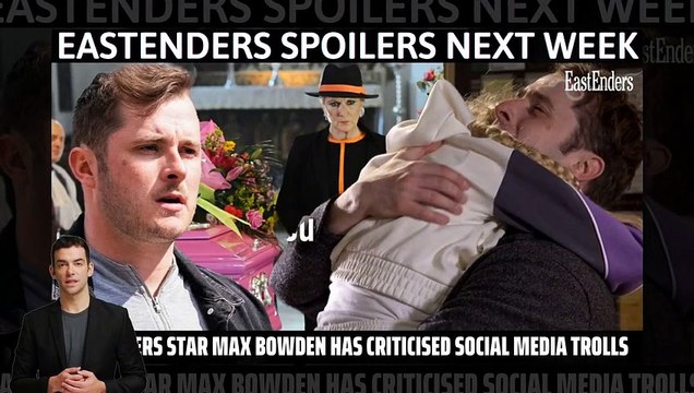 EastEnders star Max Bowden has criticised social media trolls _ Eastenders spoil
