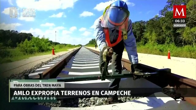 AMLO expropia terrenos en Campeche para obras del Tren Maya