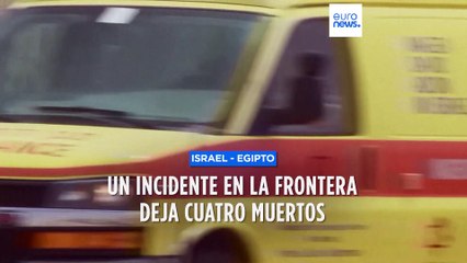 Un incidente en la frontera entre Israel y Egipto deja tres soldados y un policía muertos