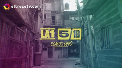 La 1-5/18 Somos Uno - Capítulo 27 completo