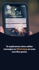 ¿CÓMO EDITAR MENSAJES EN WHATSAPP?