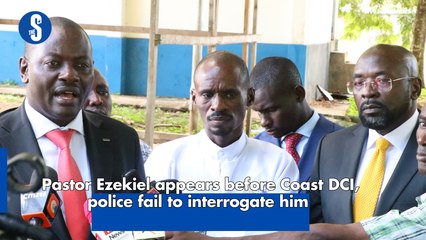 Pastor Ezekiel appears before Coast DCI, police fail to interrogate him