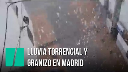 Lluvia torrencial y granizo en Madrid