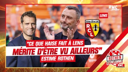 "Ce que Haise fait à Lens mérite d'être vu ailleurs" estime Rothen
