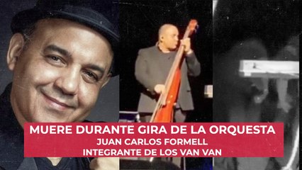 Muere durante gira de la orquesta Juan Carlos Formell, integrante de los Van Van