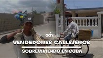 Vendedores callejeros. Sobreviviendo en Cuba