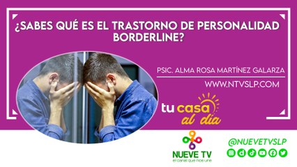¿Sabes qué es el trastorno de personalidad borderline?