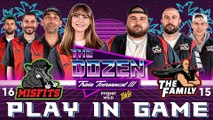 15-The Misfits vs. 16-The Family (The Dozen: Trivia Tournament III - Play-In-Game, Match 01)