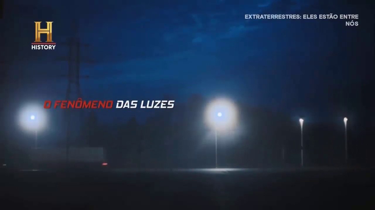 EXTRATERRESTRES - ELES ESTÃO ENTRE NÓS - O FENÔMENO DAS LUZES