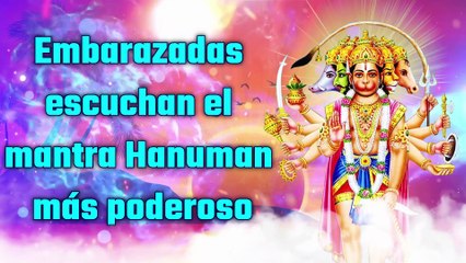 Embarazadas escuchan el mantra Hanuman más poderoso