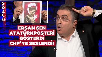 Canlı Yayında Tarihi Anlar! Ersan Şen Atatürk Posteri Gösterdi CHP'ye Böyle Seslendi