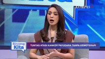Tuntas Atasi Kanker Payudara Tanpa Kemoterapi | Bincang Kita