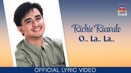 Richie Ricardo - O La La (Official Lyric Video)