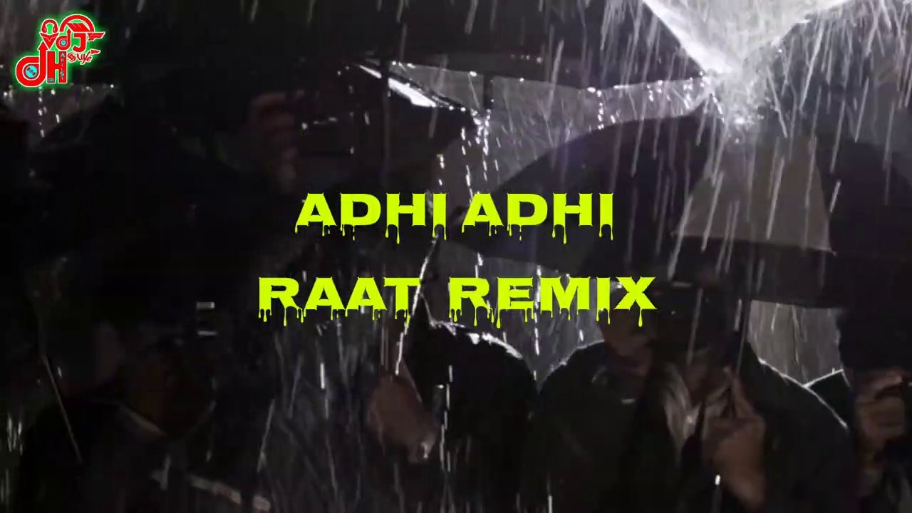 Adhi Adhi Raat Remix | Bilal Saeed | DJ Tony X VDJ DH Style