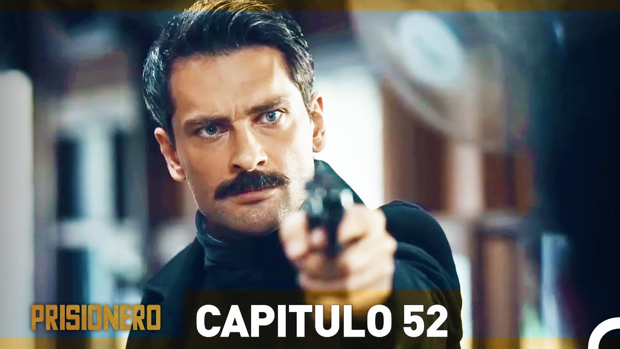 Prisionero Capitulo 52 en Español