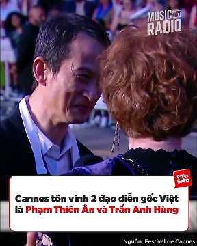 “Hào quang rực rỡ” của đạo diễn Việt tại Cannes 2023: Trần Anh Hùng thắng Đạo diễn xuất sắc, 1 người phát biểu tiếng Việt trên bục Vinh Quang ở Pháp | Điện Ảnh Net