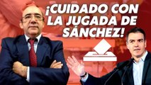 José Luis Balbás advierte de la jugarreta de Sánchez: “Mucho cuidado”