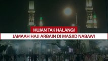 Hujan tak Halangi Jamaah Haji Arbain di Masjid Nabawi