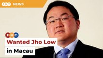 Jho Low believed to be in Macau, says MACC