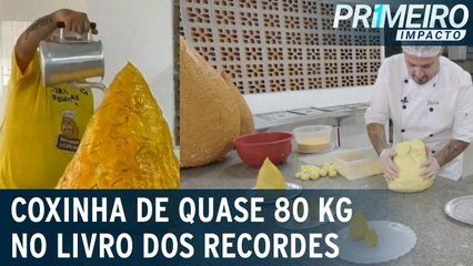 Com quase 80 kg, maior coxinha do Brasil entra no livro dos recordes