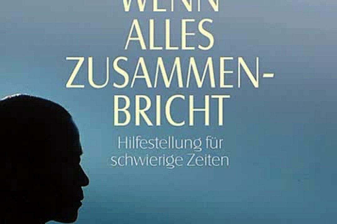 Hilfe in schwierigen Zeiten 03: Wenn Alles zusammenbricht