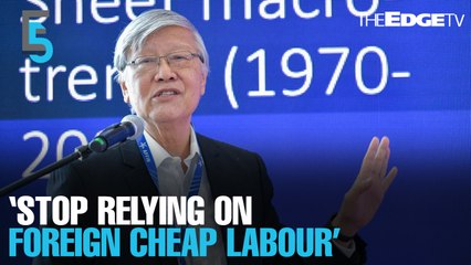 EVENING 5: Foreign cheap labour the biggest policy issue in Malaysia