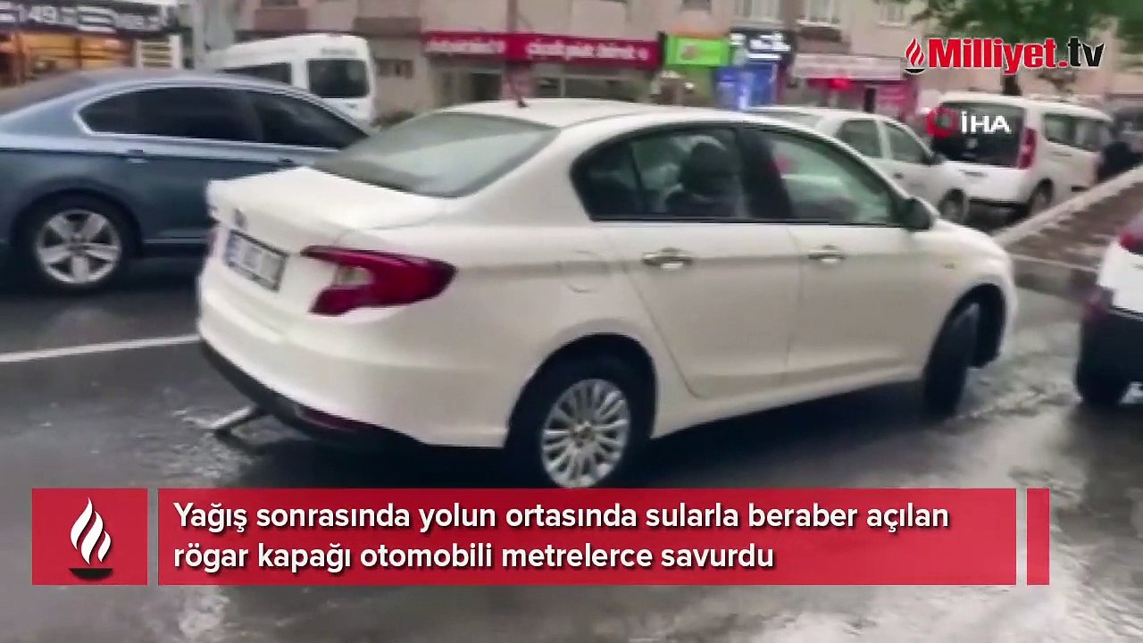 Rögar kapağı otomobili böyle savurdu