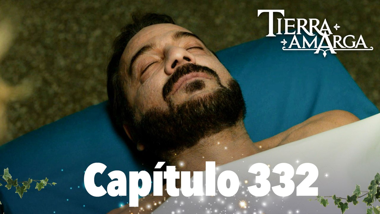 Tierra Amarga - Capítulo 332