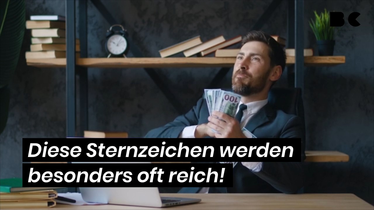 Diese Sternzeichen werden besonders oft reich!