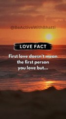 First love is not the first person you love but.... #shorts #psychologyfacts #beactivewithbhatti #shorts #Shorts #ytshorts #shortsfeed