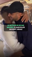 Le retour de Riyad Mahrez à Sarcelles devient virale 