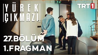 Yürek Çıkmazı 27. Bölüm 1. Fragman