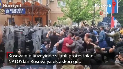 Kosova’nın kuzeyinde silahlı protestolar... NATO’dan Kosova’ya ek askeri güç