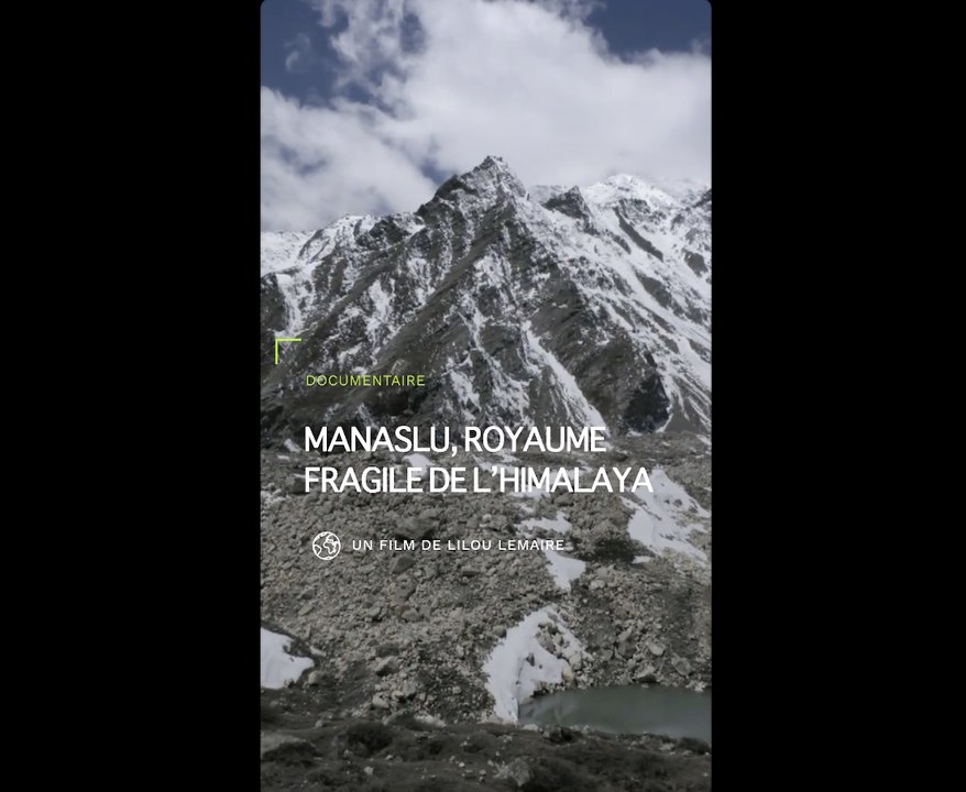 Manaslu, royaume fragile de l'Himalaya