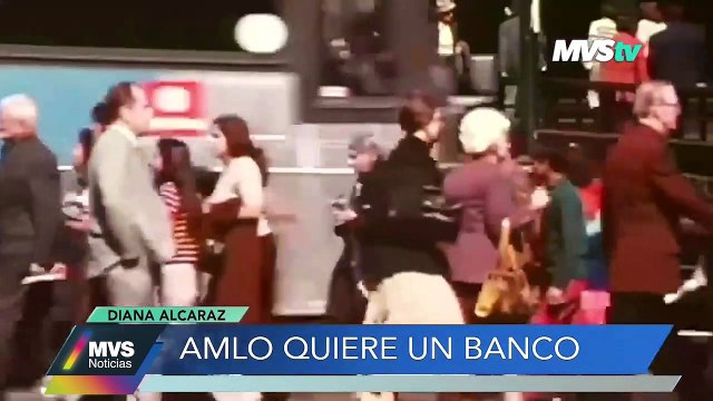 AMLO QUIERE UN BANCO. Historia de la nacionalización de la banca