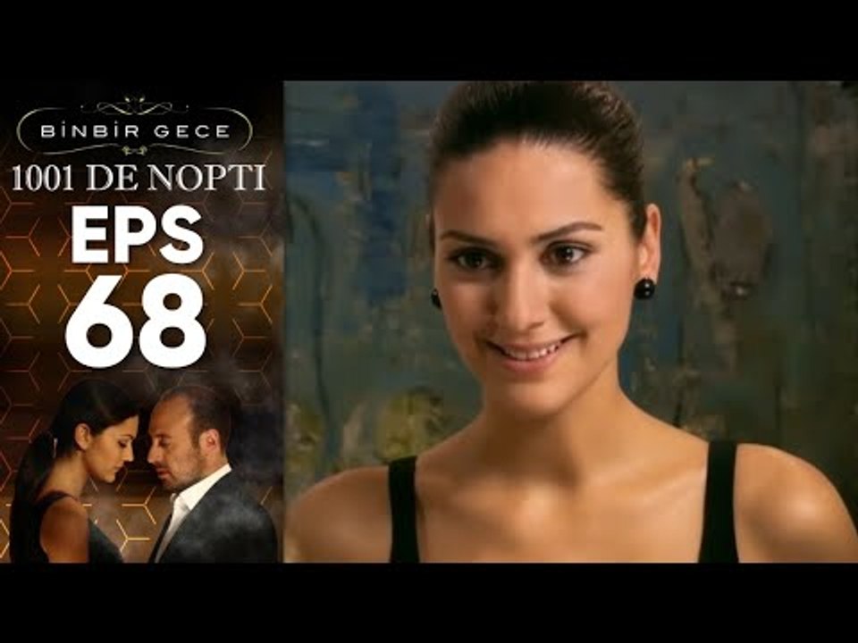 1001 De Nopti - Episodul 68
