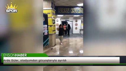 Arda Güler, stadyumdan gözyaşlarıyla ayrıldı