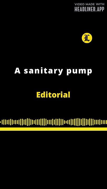 EDITORIAL | A SANITARY PUMP