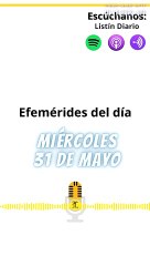 EFEMÉRIDES MIÉRCOLES 31 MAYO 2023