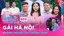 Gái Hà Nội lần đầu vào Sài Gòn tìm người yêu, không chịu yêu xa vì hoàn cảnh | Bạn Muốn Hẹn Hò #903