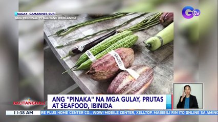 Ang "pinaka" na mga gulay, prutas at seafood, ibinida | BT