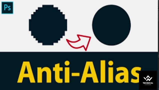 Anti Alias | Anti Aliasing in Photoshop | What is Anti Aliasing | Different Types of Anti-Aliasing
