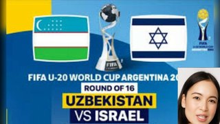 Uzbekistan U20 Vs Israel U20, Israel Passes To The Quarterfinals