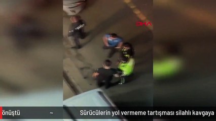 Sürücülerin yol vermeme tartışması silahlı kavgaya dönüştü