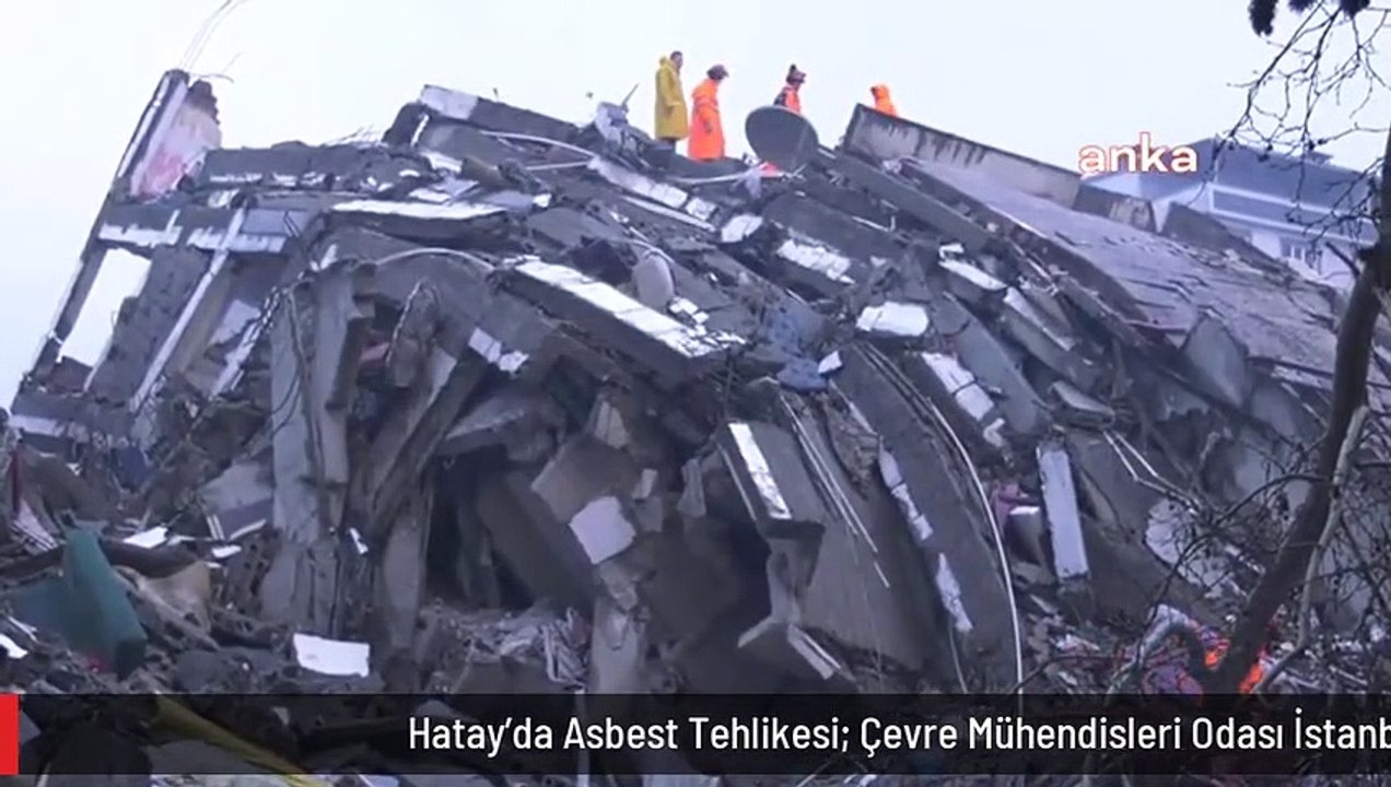 Risque lié à l'amiante à Hatay : La division d'Istanbul de la Chambre des ingénieurs de l'environnement a publié un rapport