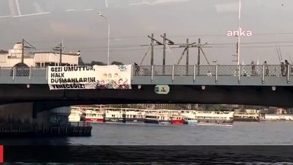 Sol Parti Galata Köprüsü'ne Gezi Pankartı Astı