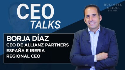 Borja Díaz (Allianz Partners e Iberia) | CEO Talks