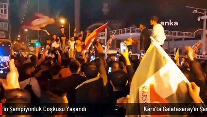 Kars'ta Galatasaray'ın Şampiyonluk Coşkusu Yaşandı